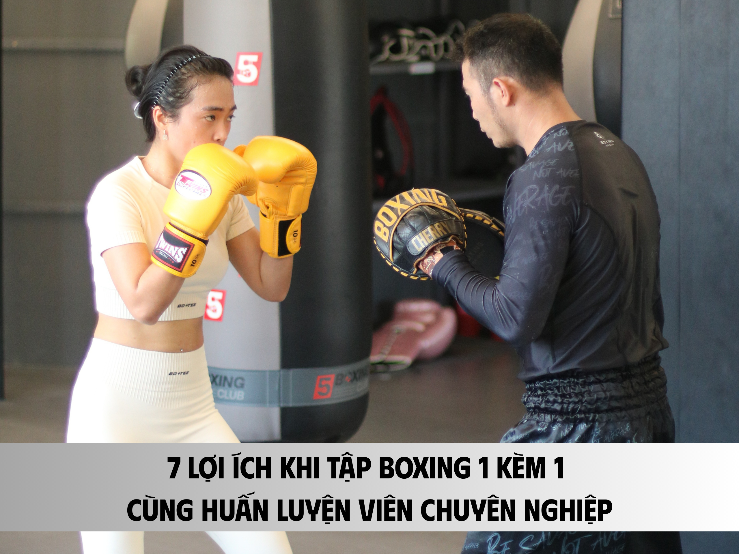 7 Lợi Ích Khi Tập Boxing 1 Kèm 1 Cùng Huấn Luyện Viên Chuyên Nghiệp